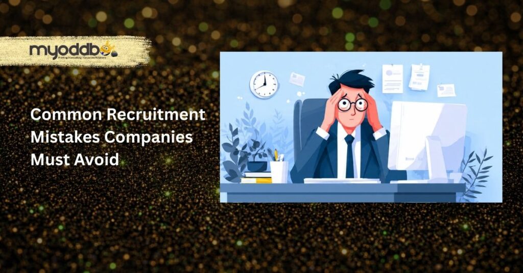 Common Recruitment miscalculations